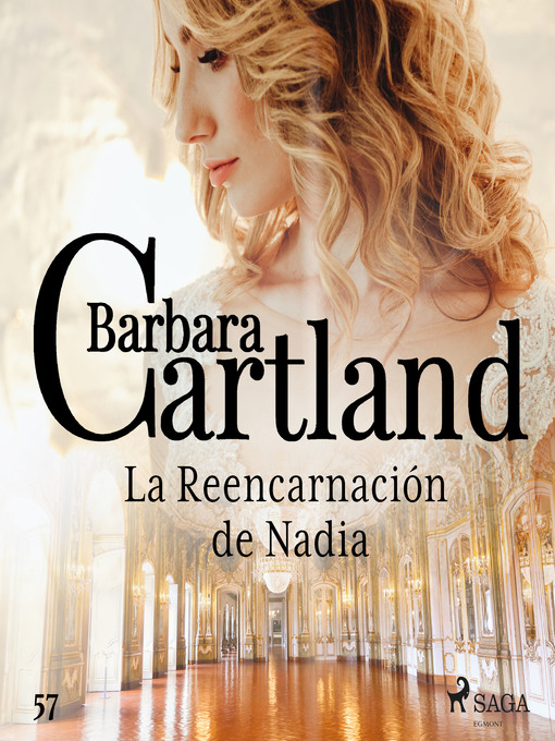 Title details for La Reencarnación de Nadia (La Colección Eterna de Barbara Cartland 57) by Barbara Cartland - Wait list